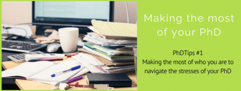 Making the most of your PhD #1