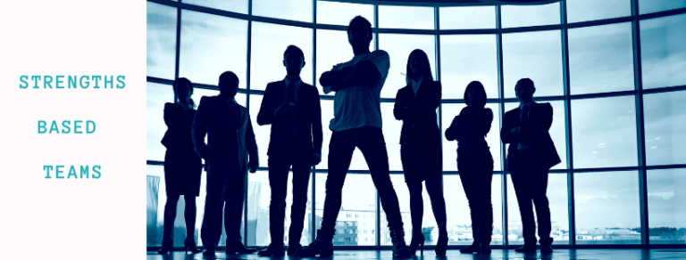 Strengths based teams