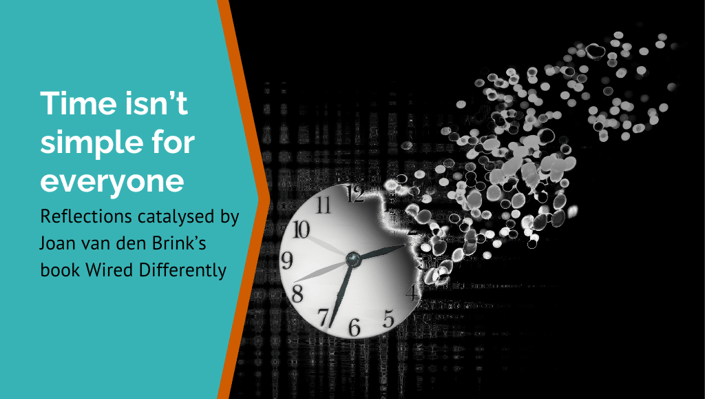 Time isn’t simple or constant for us all.