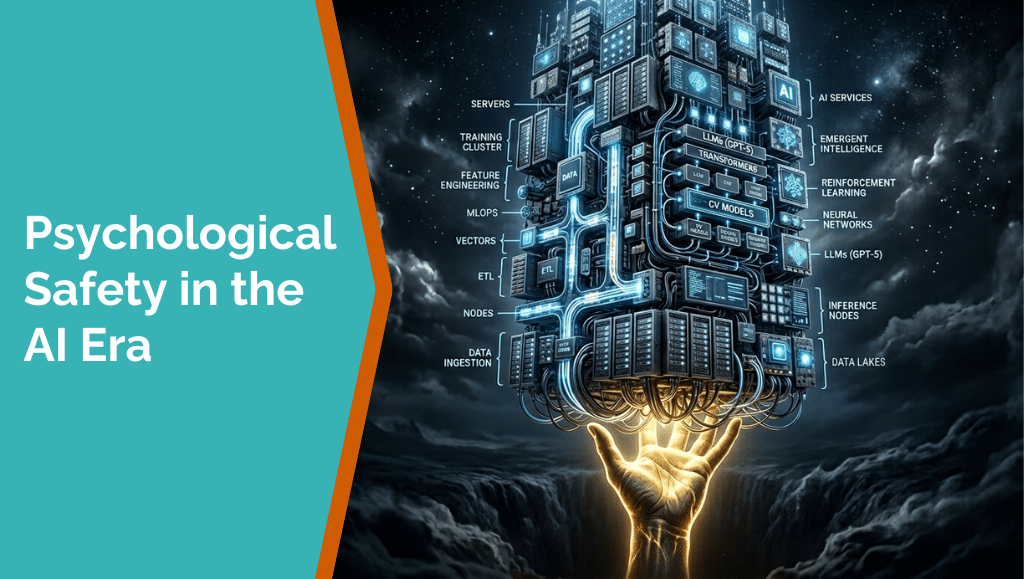 Psychological Safety in the AI Era 